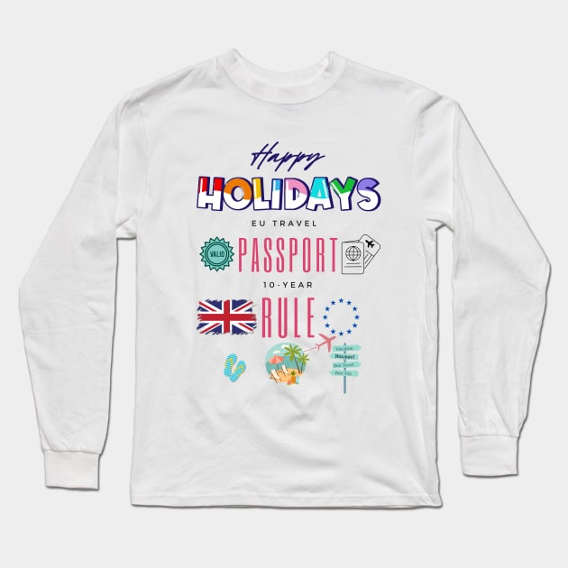 Holidaymakers EU 10-year-passport rule Long Sleeve T-Shirt by fantastic-designs